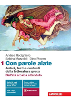 Con parole alate. Autori, testi e contesti della letteratura greca. Per le Scuole superiori. Con e-book. Con espansione online vol.1