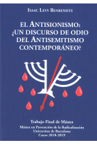 El antisionismo: ¿Un discurso de odio del antisemitismo contemporáneo?