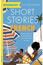 Short Stories in French for Intermediate Learners