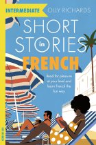 Short Stories in French for Intermediate Learners