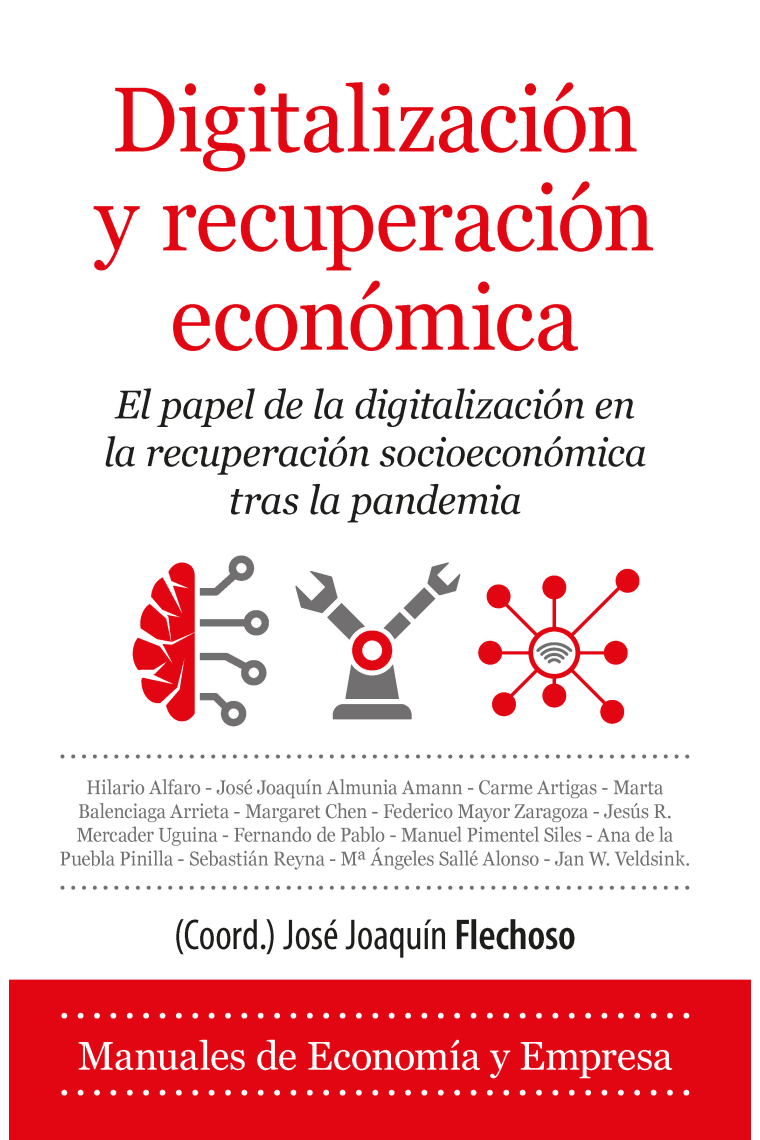 Digitalización y recuperación económica. El papel de la digitalización en la recuperación socioeconómica tras la pandemia