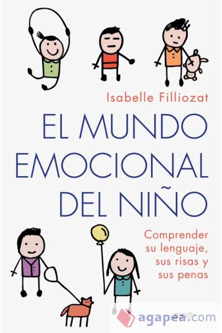 El mundo emocional del niño. Comprender su lenguaje, sus risas y sus penas