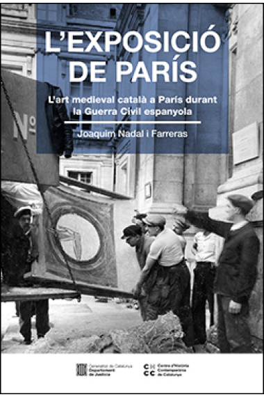 L'Exposició de París (1937). L'art medieval català a París durant la Guerra Civil espanyola