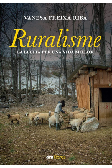 Ruralisme. La lluita per una vida millor