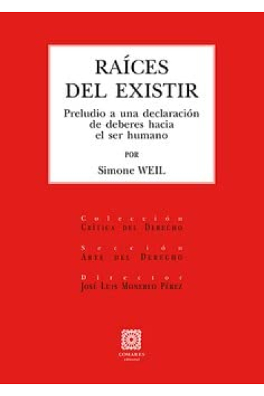 Raíces del existir: preludio a una declaración de deberes hacia el ser humano