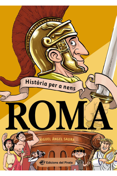 Història per a nens - Roma. Llibre de l'antiga roma amb acudits! Llibres per a nens i nenes a partir de 10 anys en català.