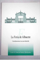 La Feria de Albacete : consideraciones tras una efeméride