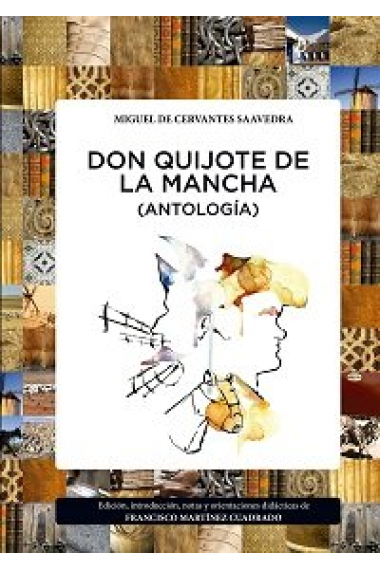 DON QUIJOTE DE LA MANCHA (ANTOLOGÍA)