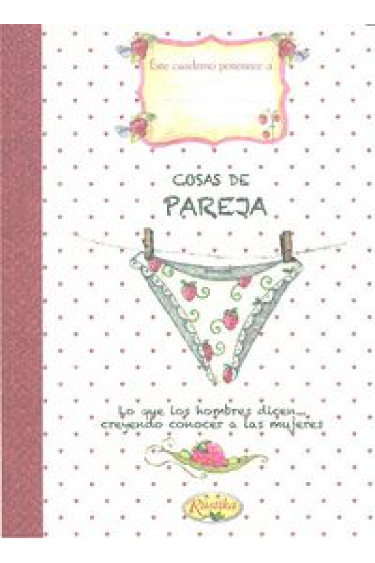 CUADERNO COSAS DE PAREJA HOMBRES/MUJERES