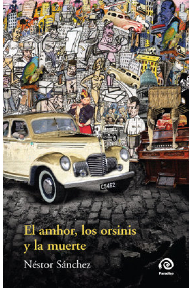 EL AMHOR, LOS ORSINIS Y LA MUERTE. (NOVELA.)