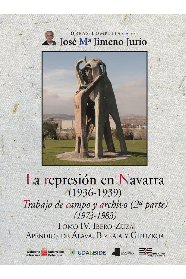 LA REPRESION EN NAVARRA (1936-1939) TOMO IV. IBERO-ZUZA