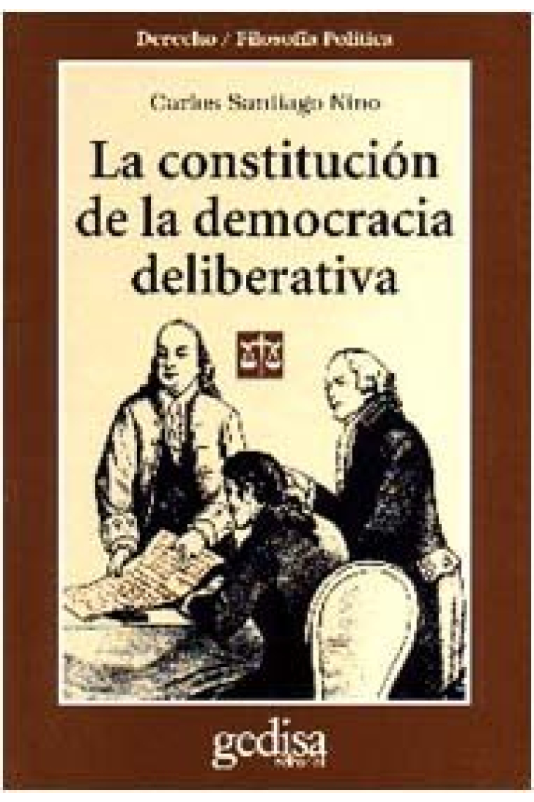 La constitución de la democracia deliberativa