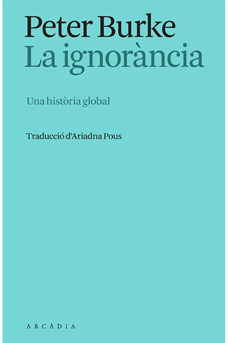 La ignorància. Una història global