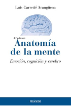 Anatomía de la mente. Emoción, cognición y cerebro