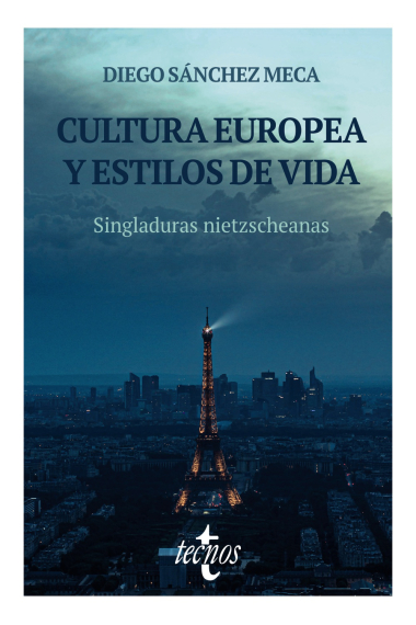 Cultura europea y estilos de vida: singladuras nietzscheanas