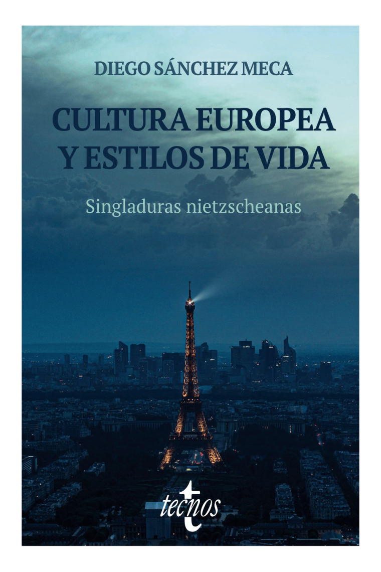 Cultura europea y estilos de vida: singladuras nietzscheanas