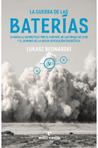 La guerra de las baterías. La batalla geopolítica por el control de las minas de litio