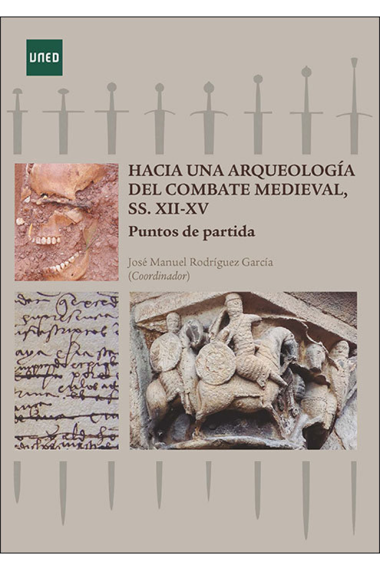 HACIA UNA ARQUEOLOGIA DEL COMBATE MEDIEVAL, SS. XII-XV. PUNT