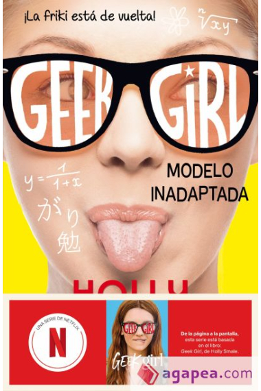 GEEK GIRL 2 MODELO INADAPTADA AHORA UN SERIE DE NETFLIX