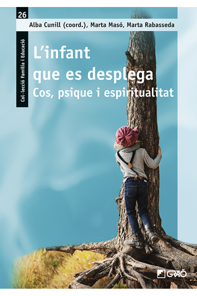 Linfant que es desplega. Cos, psique i espiritualitat