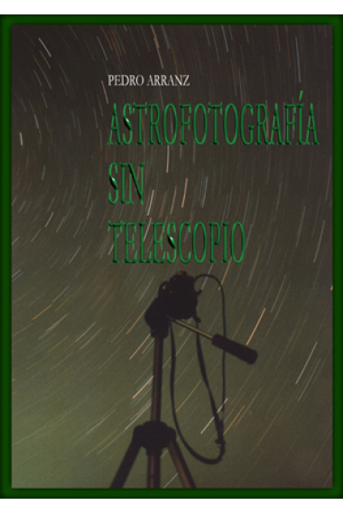 Astrofotografía sin telescopio.