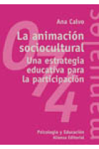 La Animación sociocultural : una estrategia educativa para la participación