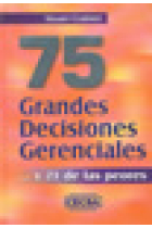 75 Grandes decisiones gerenciales