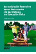 La evaluación formativa como instrumento de aprendizaje en Educación Física