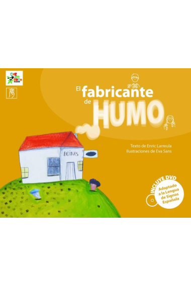 El Fabricante de humo (incluye DVD con la representación del cuento en LSE)