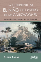 La corriente de El Niño y el destino de las civilizaciones. Inundaciones, hambrunas y emperadores