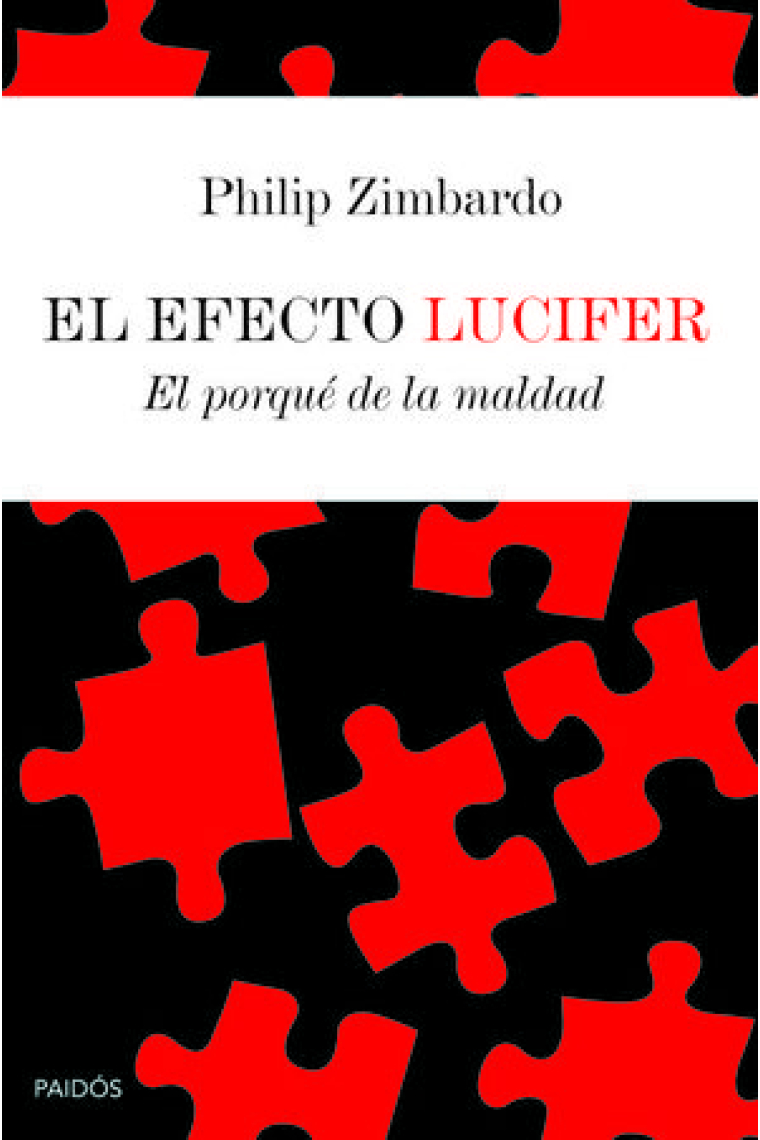 El efecto Lucifer. El porqué de la maldad