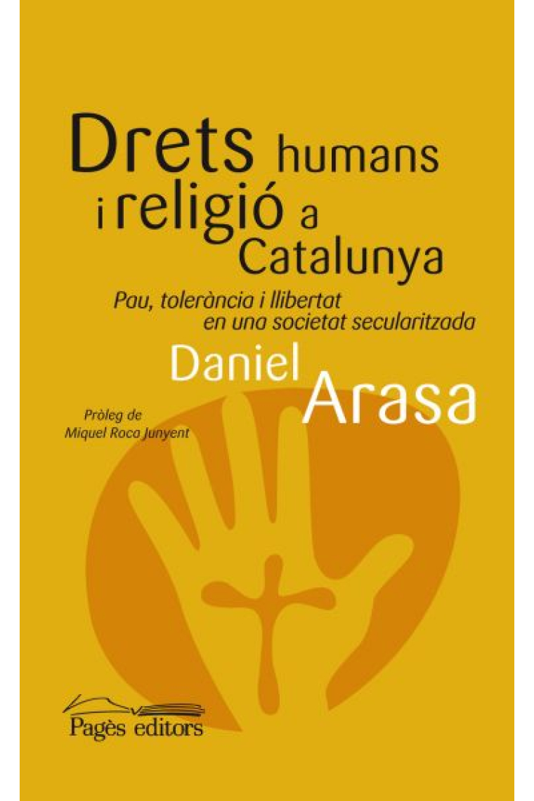 Drets humans i religió a Catalunya. Pau, tolerància i llibertat en una societat secularitzada