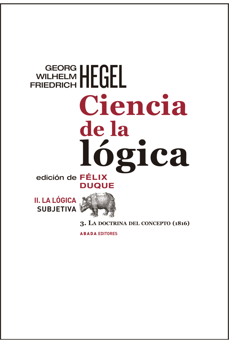 Ciencia de la lógica, vol. II: La lógica subjetiva, 3 (La doctrina del concepto, 1816)