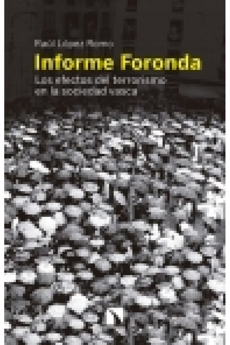 Informe Foronda. Los efectos del terrorismo en la sociedad vasca