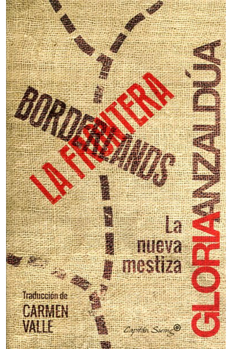 Borderlands. La frontera. La nueva mestiza