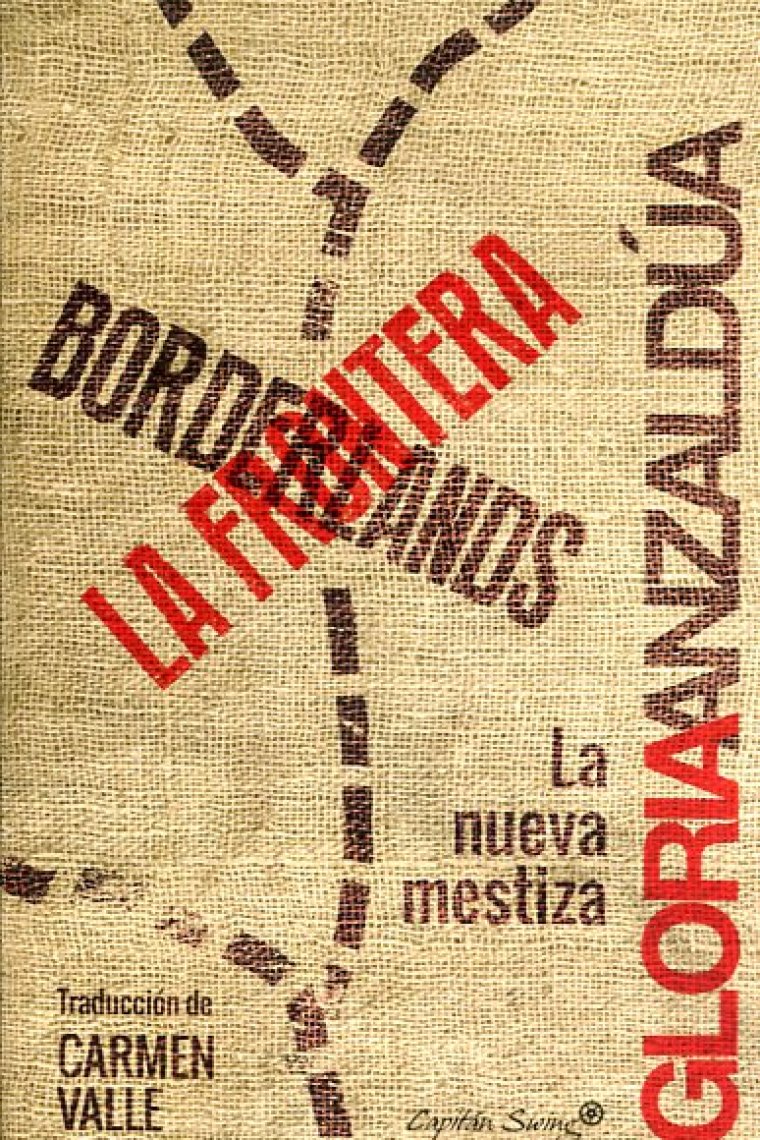 Borderlands. La frontera. La nueva mestiza