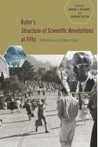 Kuhn's Structure of scientific revolutions at Fifty: reflections on a sicence classic