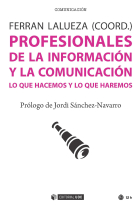 Profesionales de la información y la comunicación. Lo que hacemos y lo que haremos