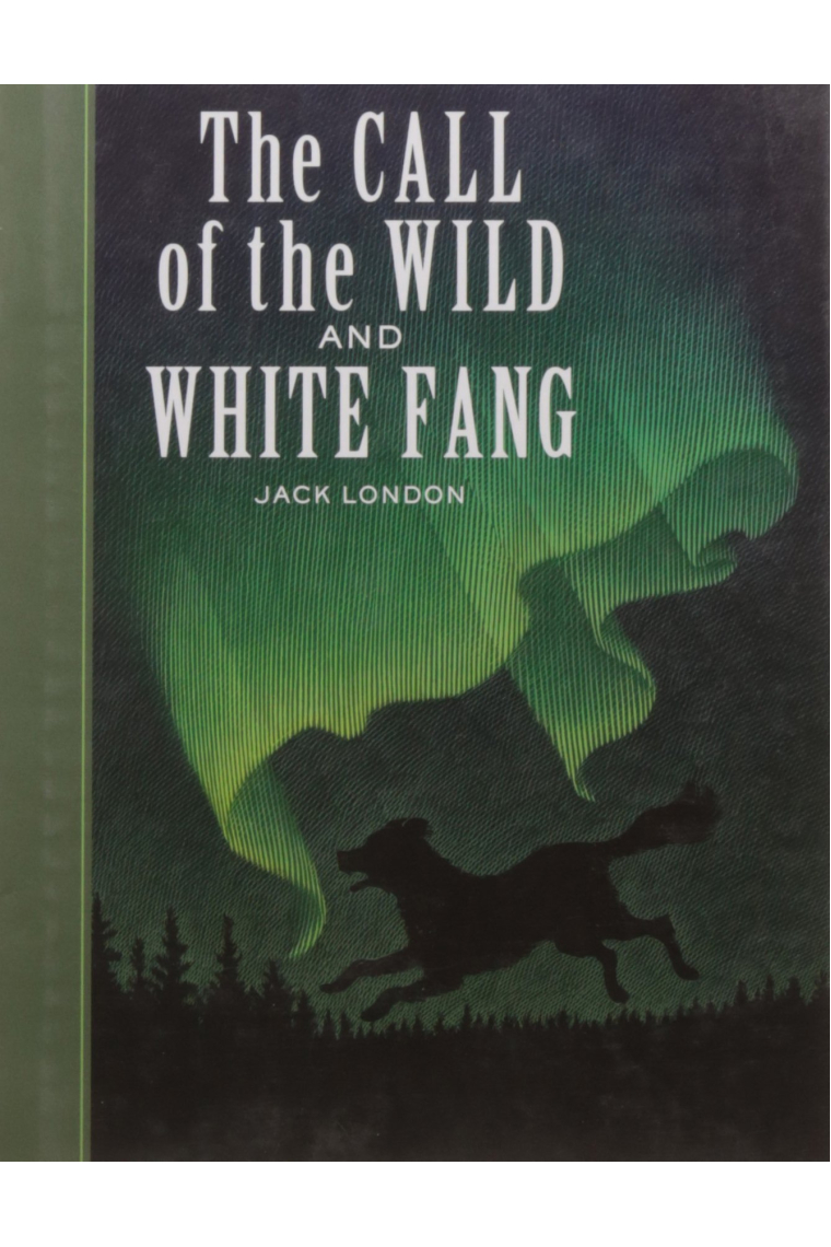 The Call of the Wild and White Fang