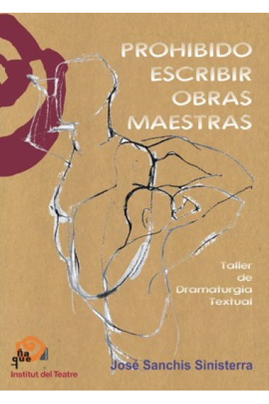 Prohibido escribir obras maestras (Taller de Dramaturgia Textual)