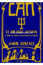 Can: El milagro alemán. O cómo se vivió el krautrock en España