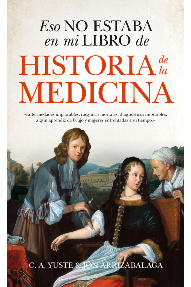 Eso no estaba en mi libro de Historia de la Medicina