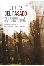 Lecturas del pasado: poética y usos culturales de la leyenda literaria