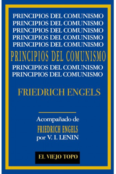 Principios del comunismo. Acompañado de Friedrich Engels