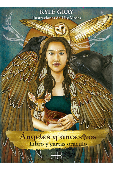 Ángeles y ancestros. Libro y cartas oráculo