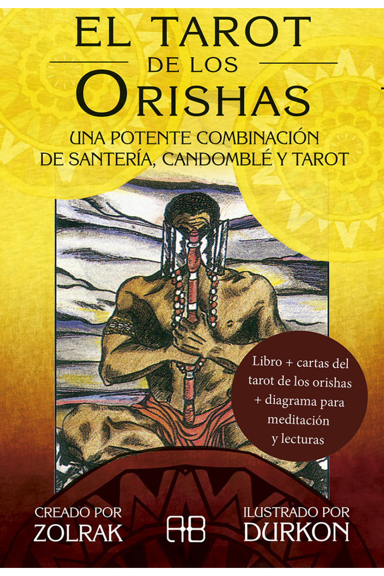 El tarot de los Orishas. Una potente combinación de santería, candomblé y tarot