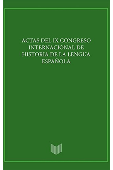 Actas del IX Congreso Internacional de Historia de la Lengua : (Cádiz, 2012)