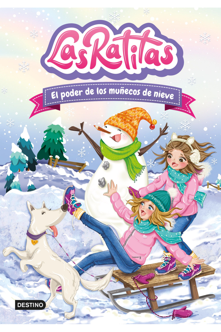 Las ratitas 6. El poder de los muñecos de nieve