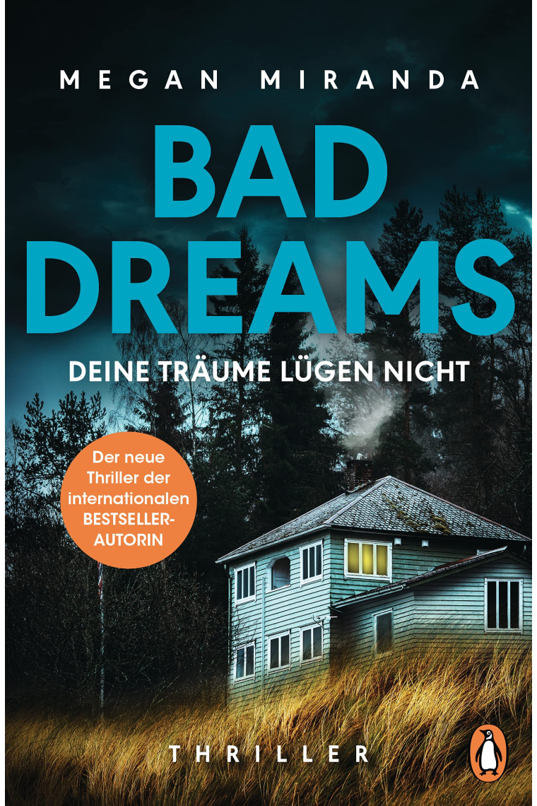 BAD DREAMS - Deine Träume lügen nicht: Thriller - Der neue Thriller der internationalen Bestsellerautorin