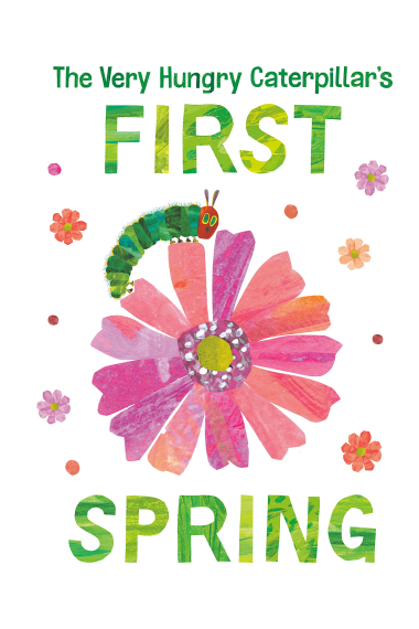 The Very Hungry Caterpillar's First Spring